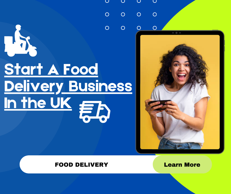 Start A Food Delivery Business In the UK