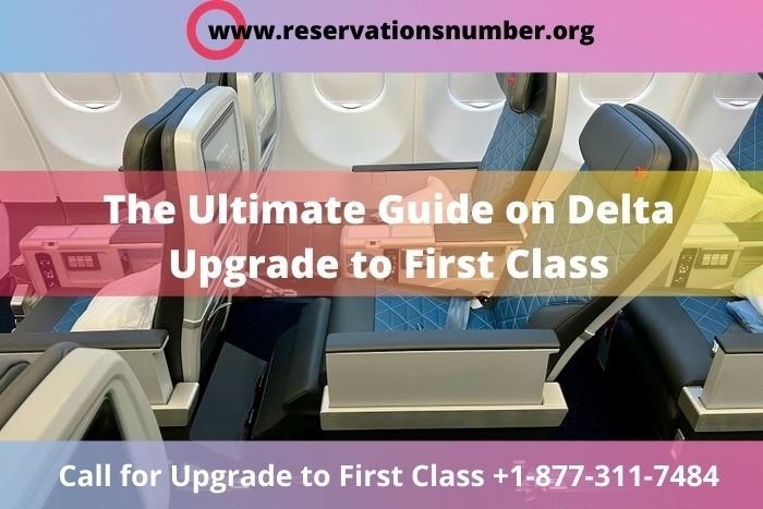 How Do You Upgrade Delta First Class?