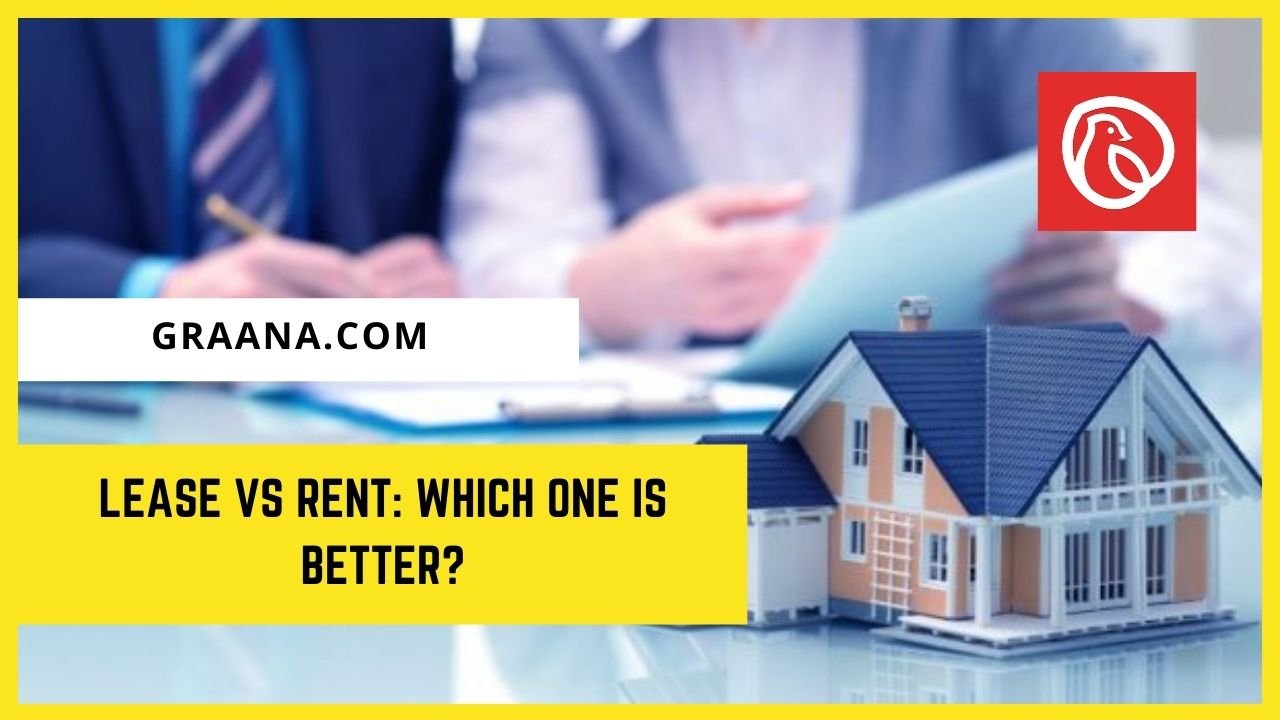 Lease vs Rent which one is better