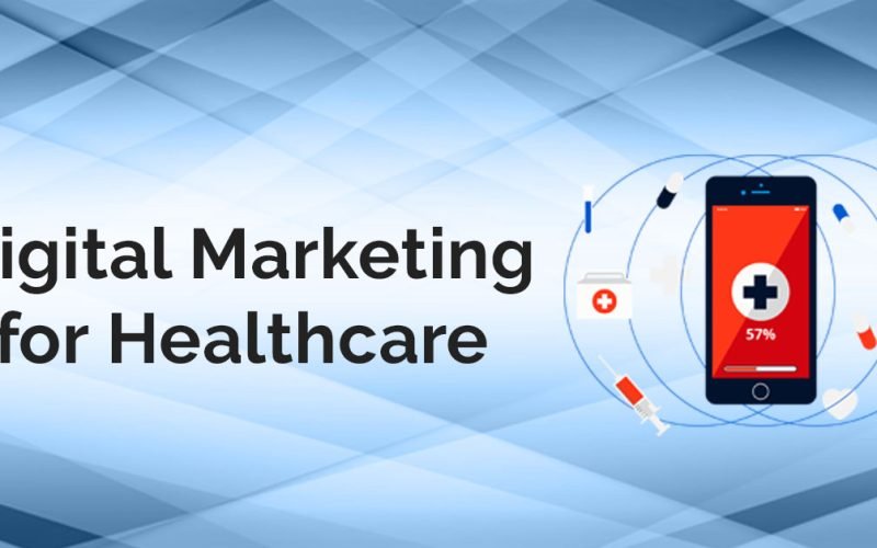 Role Of Digital Marketing In The Healthcare Industry