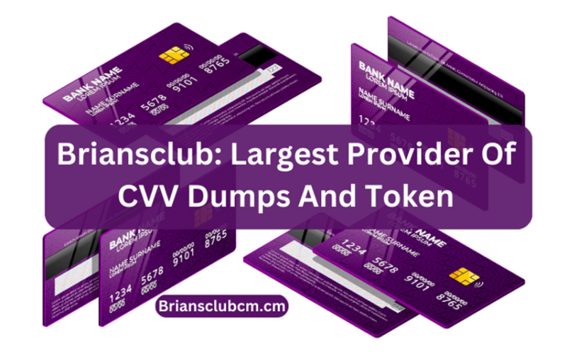 <strong>Briansclub: Largest Provider Of CVV Dumps And Token</strong>